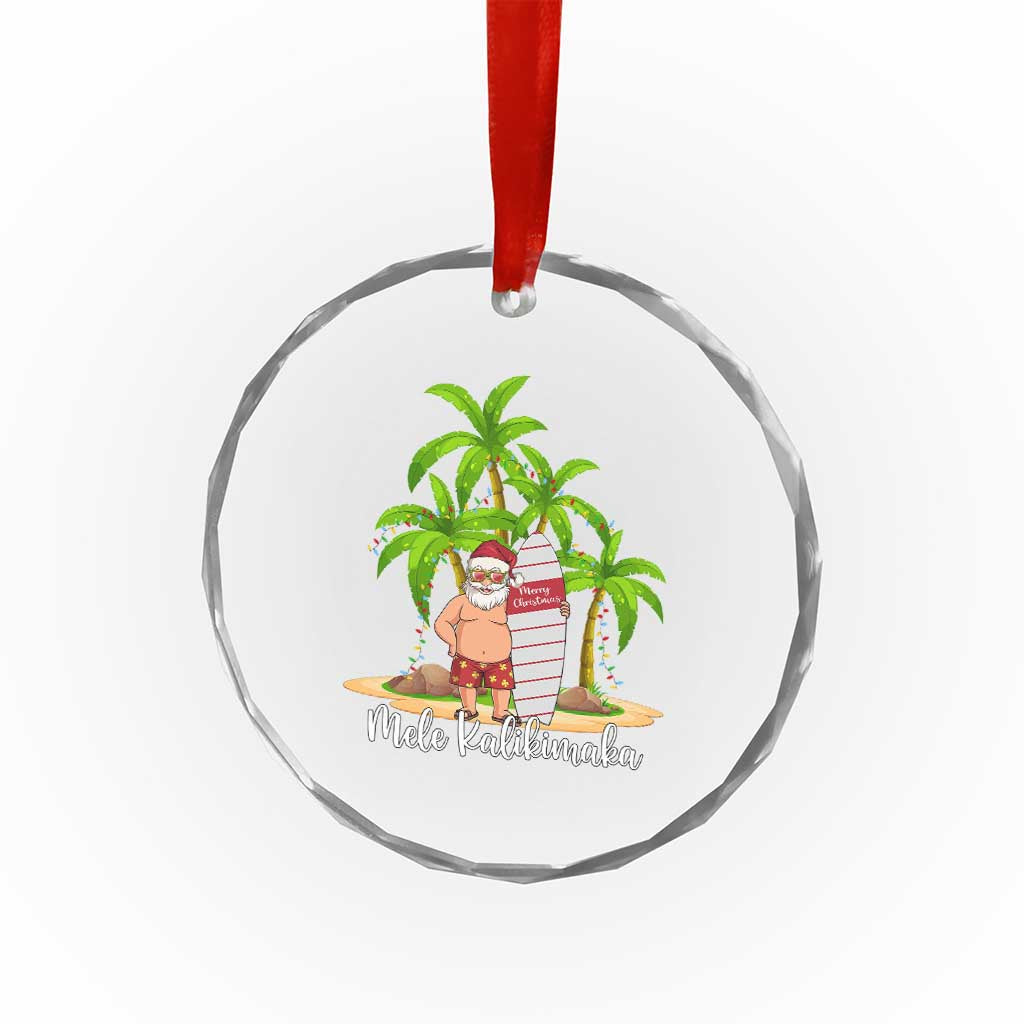 Mele Kalikimaka Hawaiian Xmas Crystal Glass Ornament Hawaii Santa Xmas Beach Family Vacation TS10 Print Your Wear