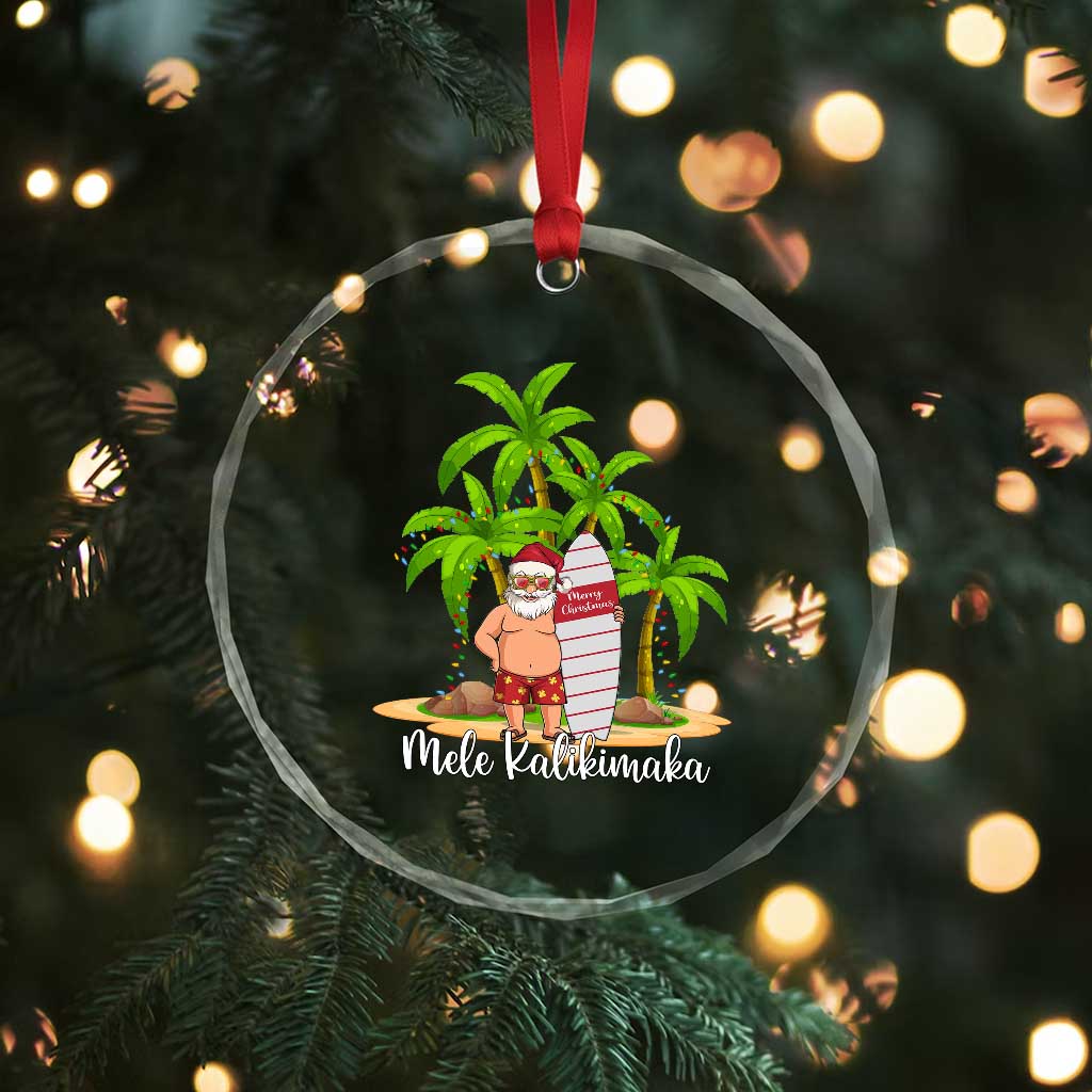 Mele Kalikimaka Hawaiian Xmas Crystal Glass Ornament Hawaii Santa Xmas Beach Family Vacation TS10 Print Your Wear