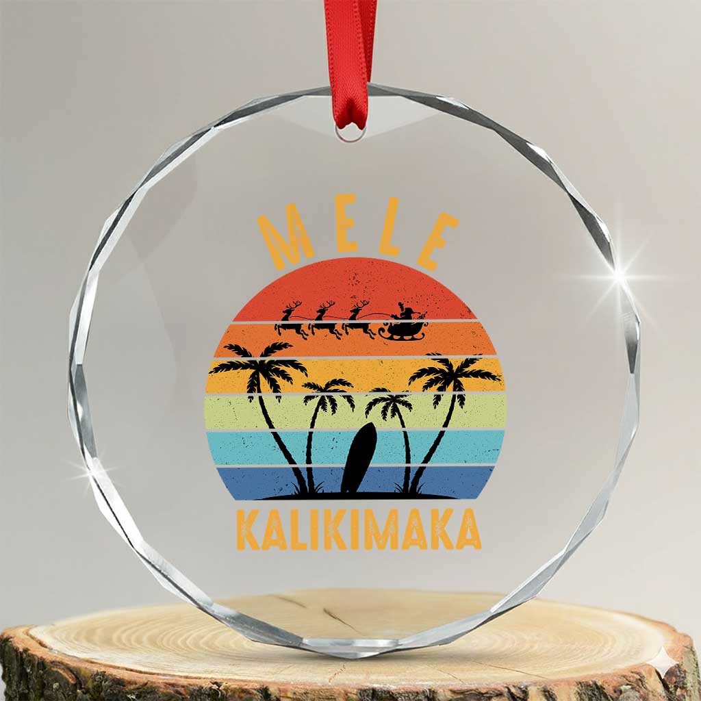 Mele Kalikimaka Hawaiian Xmas Crystal Glass Ornament Retro Hawaii Island Palm Beach Surfboard Surf Xmas Family TS10 Transparent Glass 3'' Circle Print Your Wear