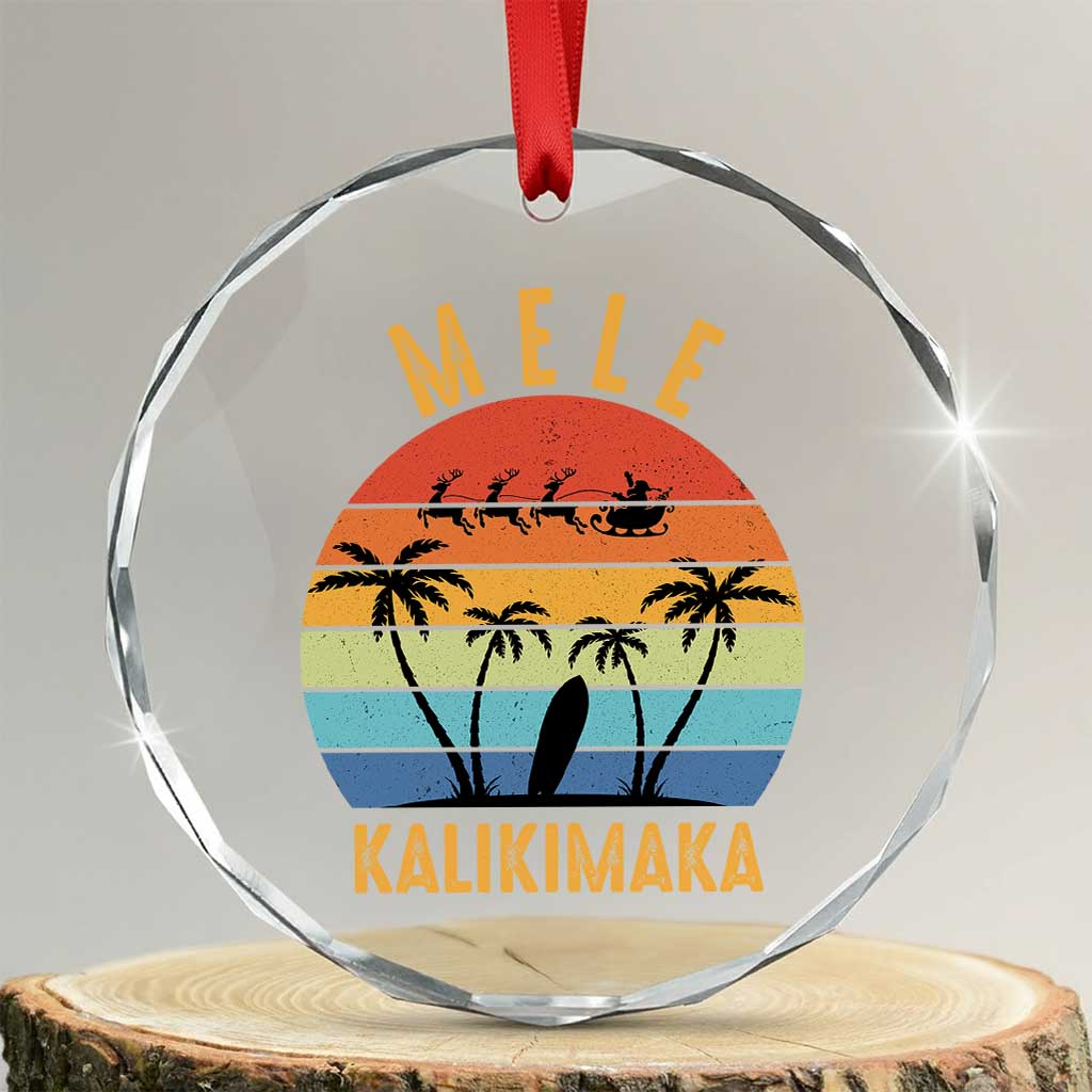 Mele Kalikimaka Hawaiian Xmas Crystal Glass Ornament Retro Hawaii Island Palm Beach Surfboard Surf Xmas Family TS10 Transparent Glass 3'' Circle Print Your Wear