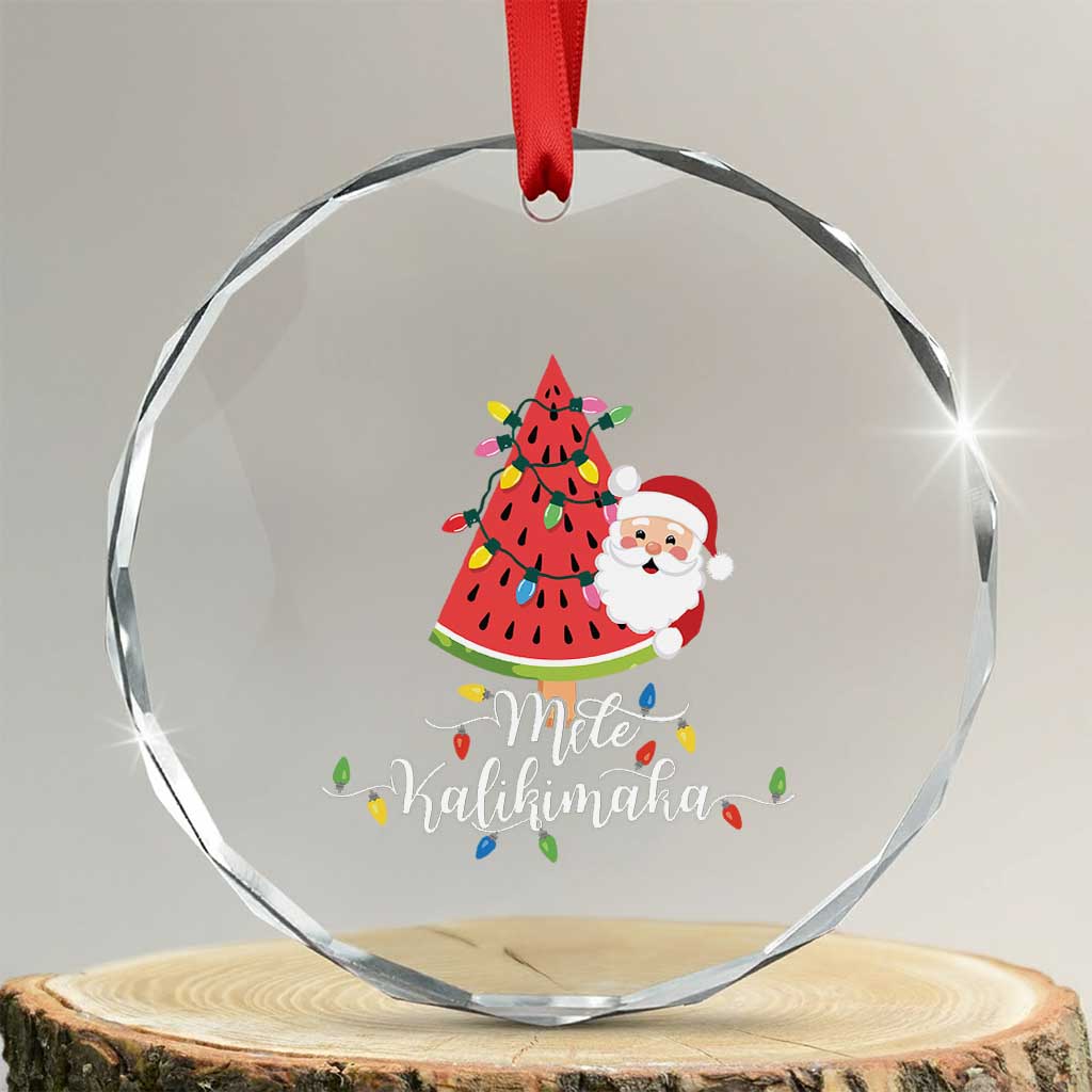 Mele Kalikimaka Hawaiian Xmas In July Hawaii Santa Crystal Glass Ornament Watermelon Summer Tree Tropical Gift Family Holiday TS10 Transparent Glass 3'' Circle Print Your Wear