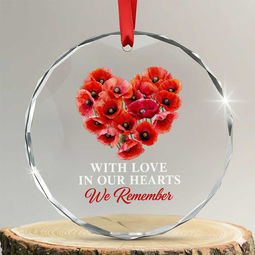 Memorial Day Crystal Glass Ornament With Love In Our Hearts We Remember Red Poppy Flower TS11 Transparent Glass 3'' Circle Print Your Wear