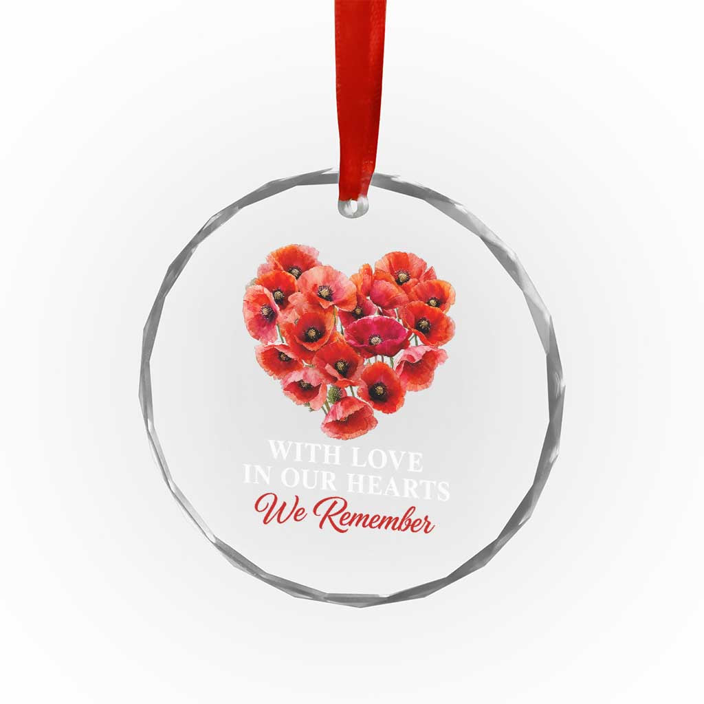 Memorial Day Crystal Glass Ornament With Love In Our Hearts We Remember Red Poppy Flower TS11 Print Your Wear