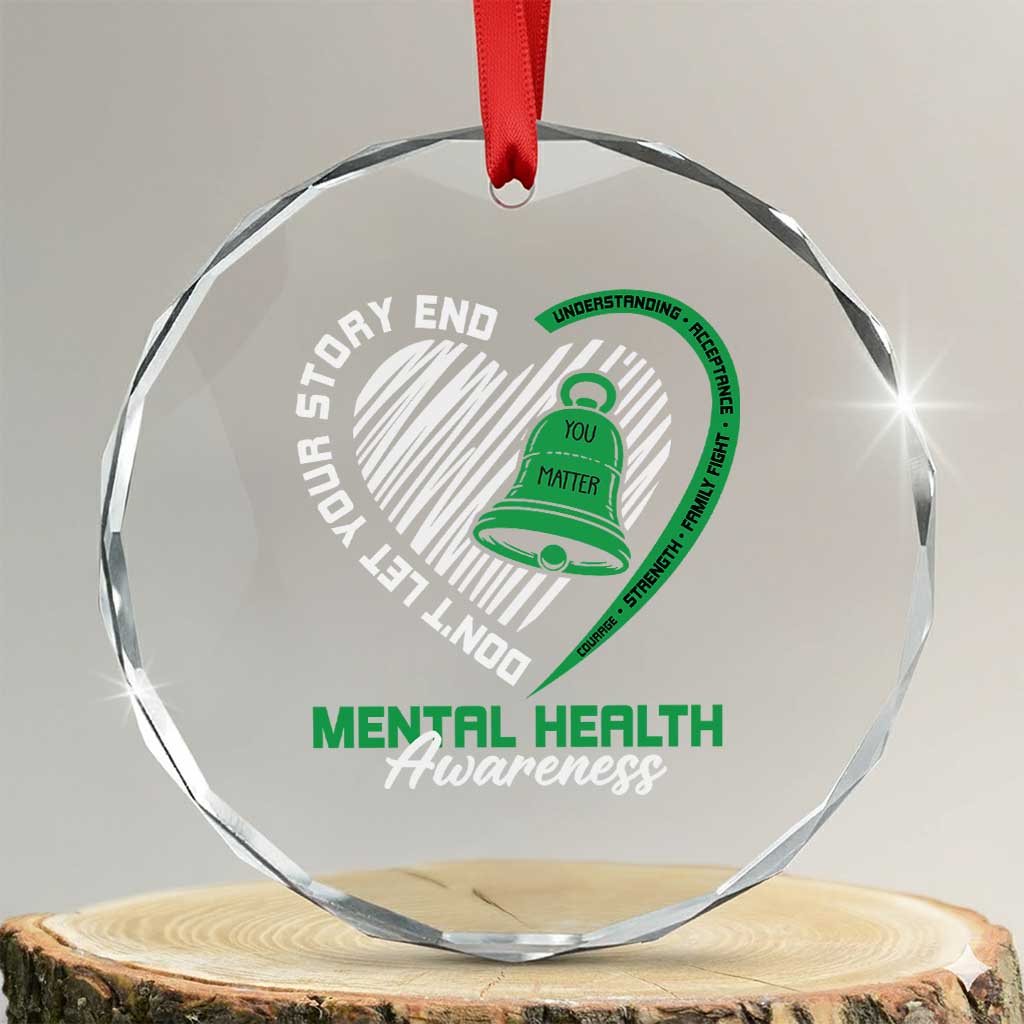 Mental Health Awarenes Crystal Glass Ornament Green Ribbon Inspirational Psychologist Therapist TS14 Transparent Glass 3'' Circle Print Your Wear