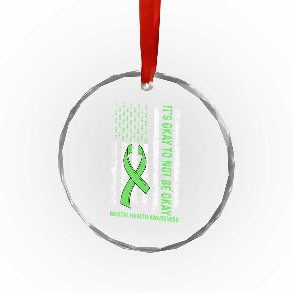 Mental Health Awarenes Crystal Glass Ornament It's Okay To Not Be Okay TS14 Print Your Wear