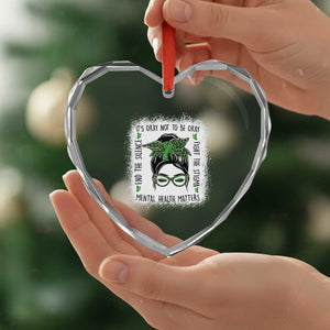 Mental Health Matters Heart Crystal Glass Ornament Messy Bun Green Ribbon Support TS14 Print Your Wear