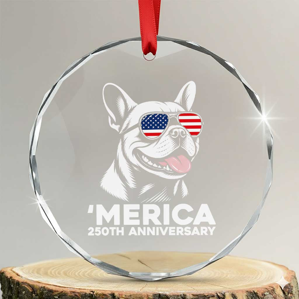 Merica French Bulldog Lover Crystal Glass Ornament 250th Anniversary Gift TS12 Transparent Glass 3'' Circle Print Your Wear