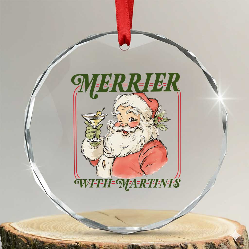 Merrier With Martinis Crystal Glass Ornament Funny Retro Santa Christmas Cocktail Lover TS02 Transparent Glass 3'' Circle Print Your Wear
