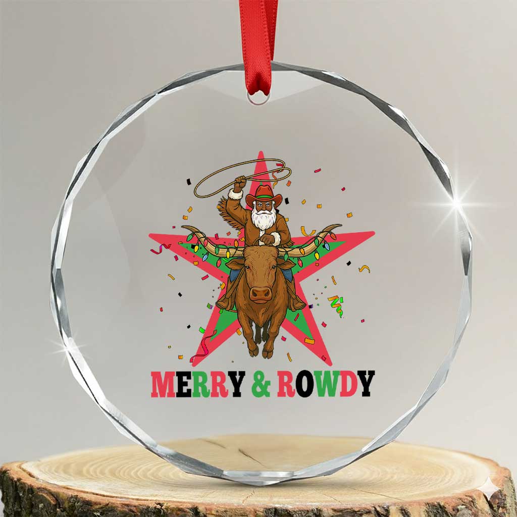 Merry And Rowdy Kwanzaa Santa Cowboy Christmas Gift Crystal Glass Ornament TS12 Transparent Glass 3'' Circle Print Your Wear