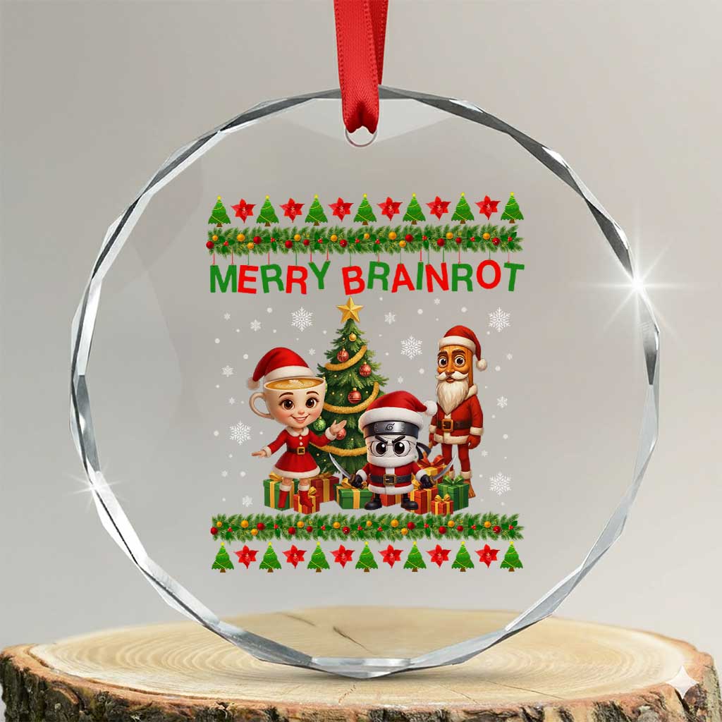 Merry Brainrot Crystal Glass Ornament Funny Ugly Christmas Italian Meme Gift TS12 Transparent Glass 3'' Circle Print Your Wear