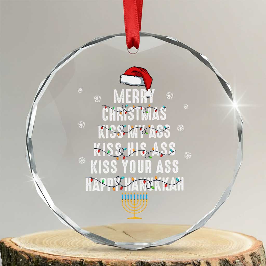 Merry Christmas Kiss My Ass His Ass Your Ass Happy Hanukkah Crystal Glass Ornament TS02 Transparent Glass 3'' Circle Print Your Wear