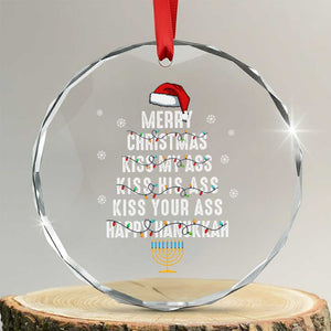 Merry Christmas Kiss My Ass His Ass Your Ass Happy Hanukkah Crystal Glass Ornament TS02 Transparent Glass 3'' Circle Print Your Wear