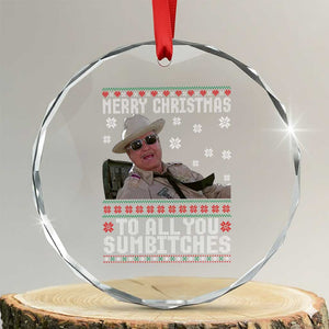 Merry Christmas To All You Sumbitches Crystal Glass Ornament Funny Ugly Xmas Retro 80s Movie TS10 Transparent Glass 3'' Circle Print Your Wear