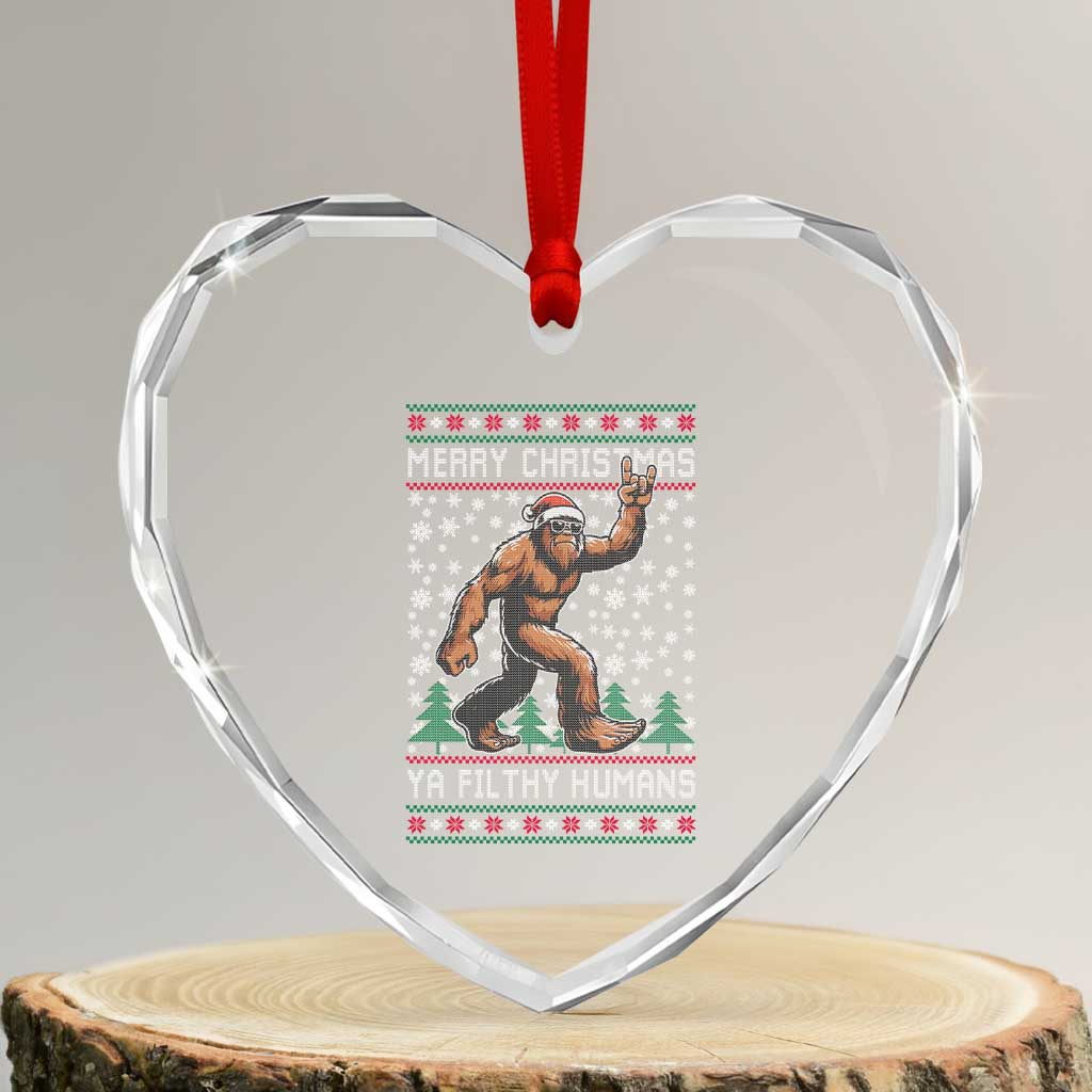 Merry Christmas Ya Filthy Humans Bigfoot Heart Crystal Glass Ornament Funny Xmas Sasquatch TS11 Transparent Glass 3'' Heart Print Your Wear