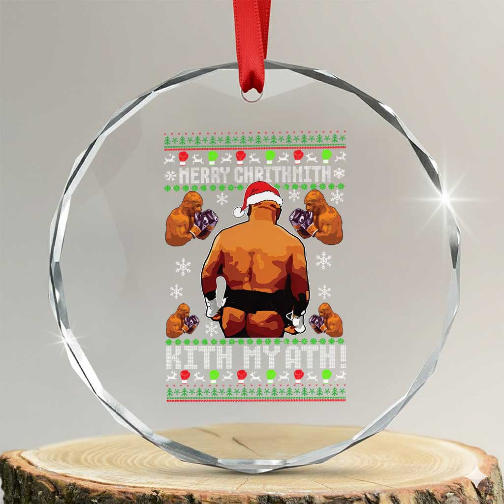 Merry Chrithmith Kith My Ath Funny Ugly Christmas Crystal Glass Ornament TS10 Transparent Glass 3'' Circle Print Your Wear