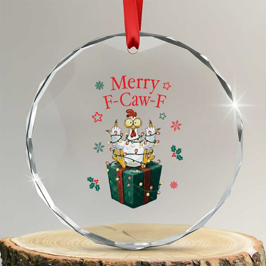 Merry F-Caw-F Chicken Crystal Glass Ornament Funny Christmas Gift TS12 Transparent Glass 3'' Circle Print Your Wear