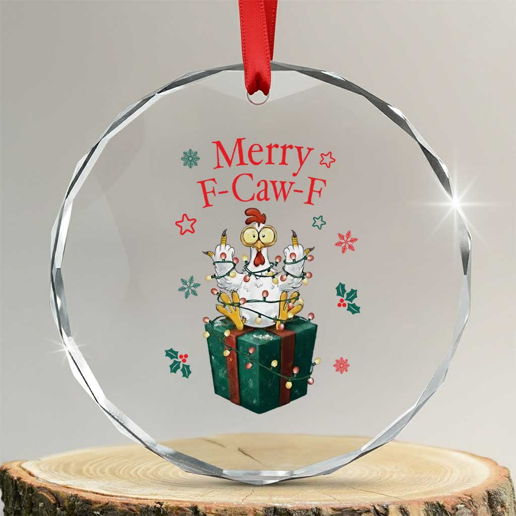 Merry F-Caw-F Chicken Crystal Glass Ornament Funny Christmas Gift TS12 Transparent Glass 3'' Circle Print Your Wear