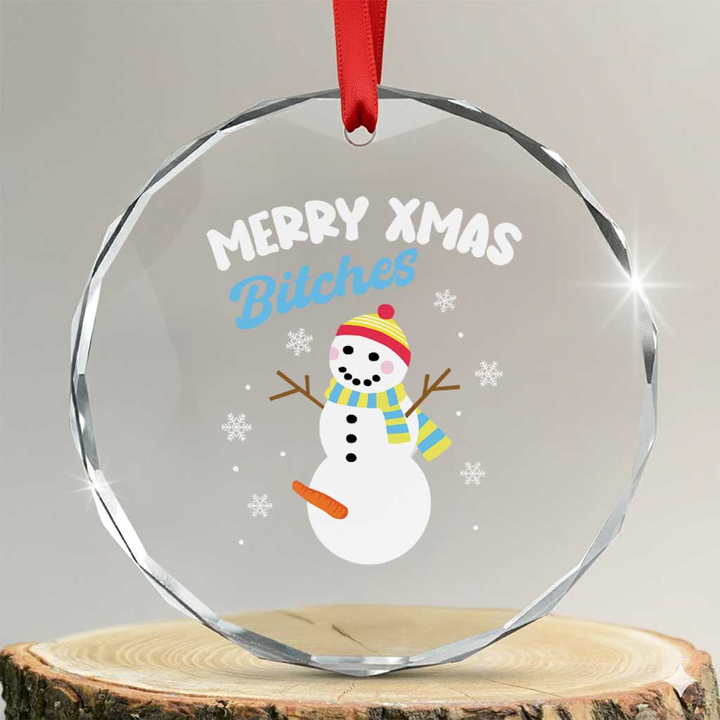 Merry Xmas Bitches Crystal Glass Ornament Naughty Dirty Carrot Snowman TS09 Transparent Glass 3'' Circle Print Your Wear