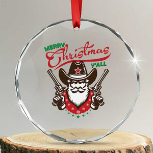 Merry Xmas Y'All Texas Cowboy Santa Crystal Glass Ornament TS09 Transparent Glass 3'' Circle Print Your Wear