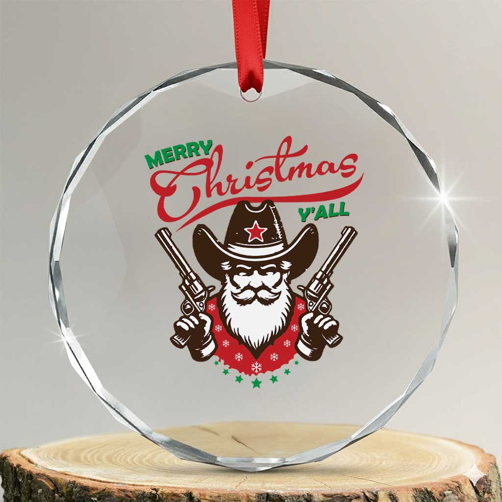 Merry Xmas Y'All Texas Cowboy Santa Crystal Glass Ornament TS09 Transparent Glass 3'' Circle Print Your Wear