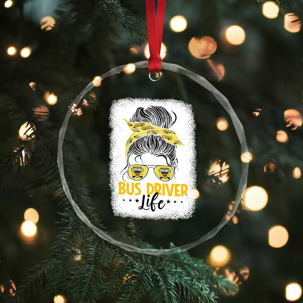 Messy Bun School Bus Driver Life Crystal Glass Ornament TS14 Print Your Wear