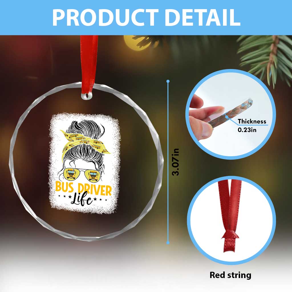 Messy Bun School Bus Driver Life Crystal Glass Ornament TS14 Print Your Wear