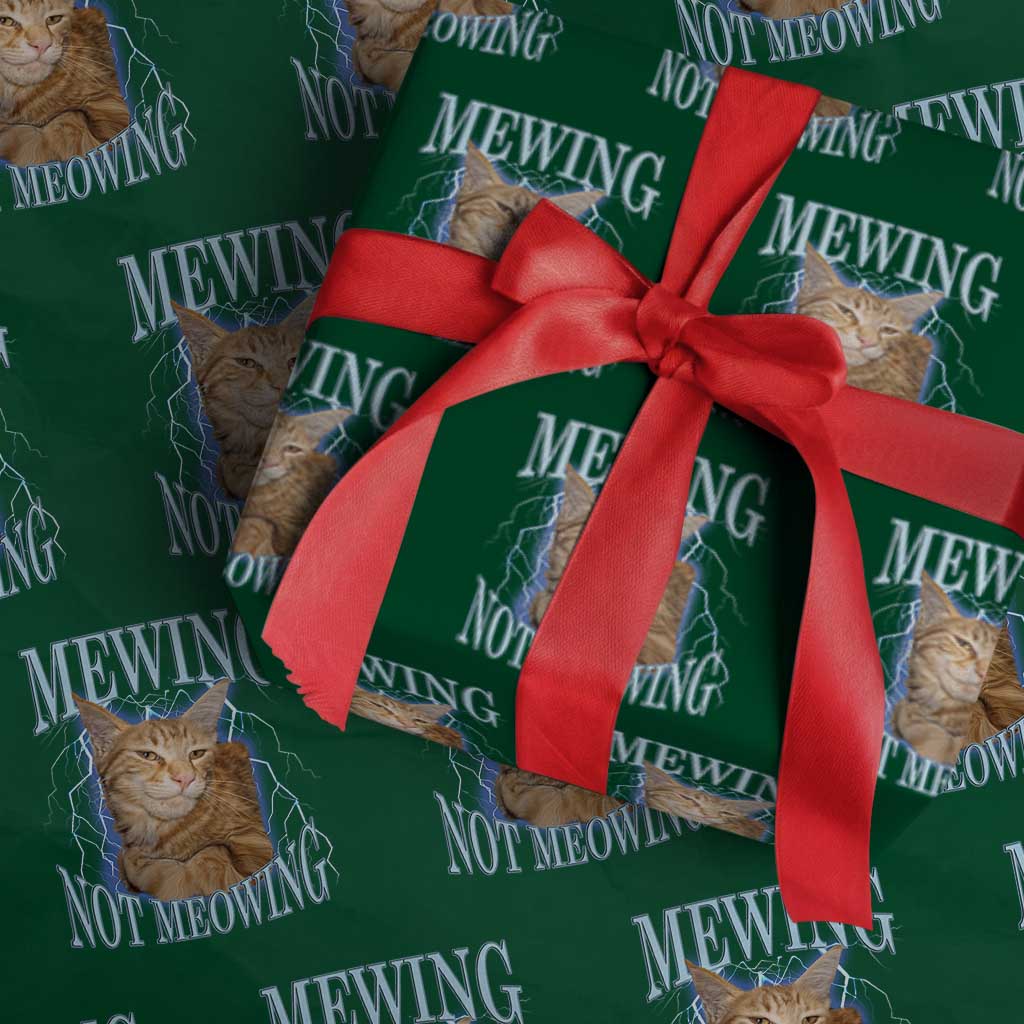 Mewing Not Meowing Wrapping Paper Roll Funny Cat Meme TS14 Green Print Your Wear