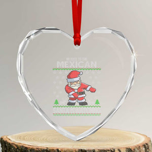Mexican Xmas Heart Crystal Glass Ornament Be Nice Santa is Watching Xmas in Mexico Ugly Sweater TS02 Transparent Glass 3'' Heart Print Your Wear