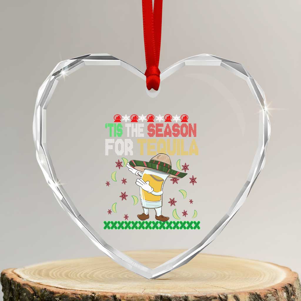 Mexican Xmas Heart Crystal Glass Ornament Tis The Season For Tequila Dabbing Alcohol Lover TS02 Transparent Glass 3'' Heart Print Your Wear