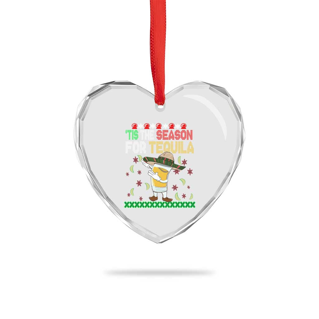 Mexican Xmas Heart Crystal Glass Ornament Tis The Season For Tequila Dabbing Alcohol Lover TS02 Print Your Wear