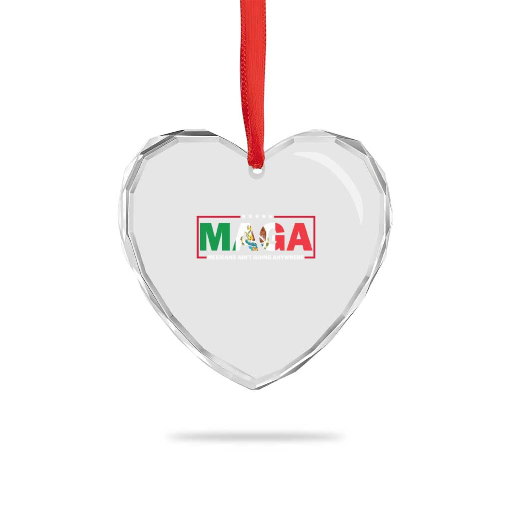 Mexicans Ain't Going Anywhere Heart Crystal Glass Ornament Mexico Flag TS02 Print Your Wear