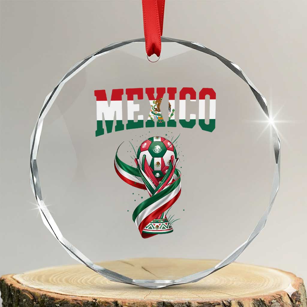 Mexico National Soccer Lover Crystal Glass Ornament Proud Mexican Fan Gift TS12 Transparent Glass 3'' Circle Print Your Wear