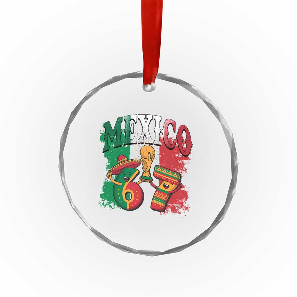Mexico Soccer Fan Crystal Glass Ornament Funny 67 Viral Gen Alpha Slang Gift TS12 Print Your Wear