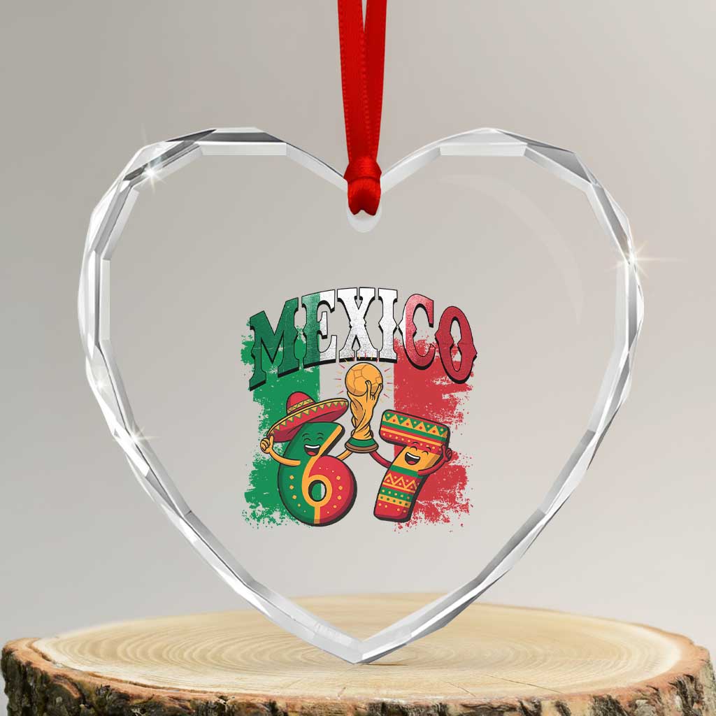 Mexico Soccer Fan Heart Crystal Glass Ornament Funny 67 Viral Gen Alpha Slang Gift TS12 Transparent Glass 3'' Heart Print Your Wear