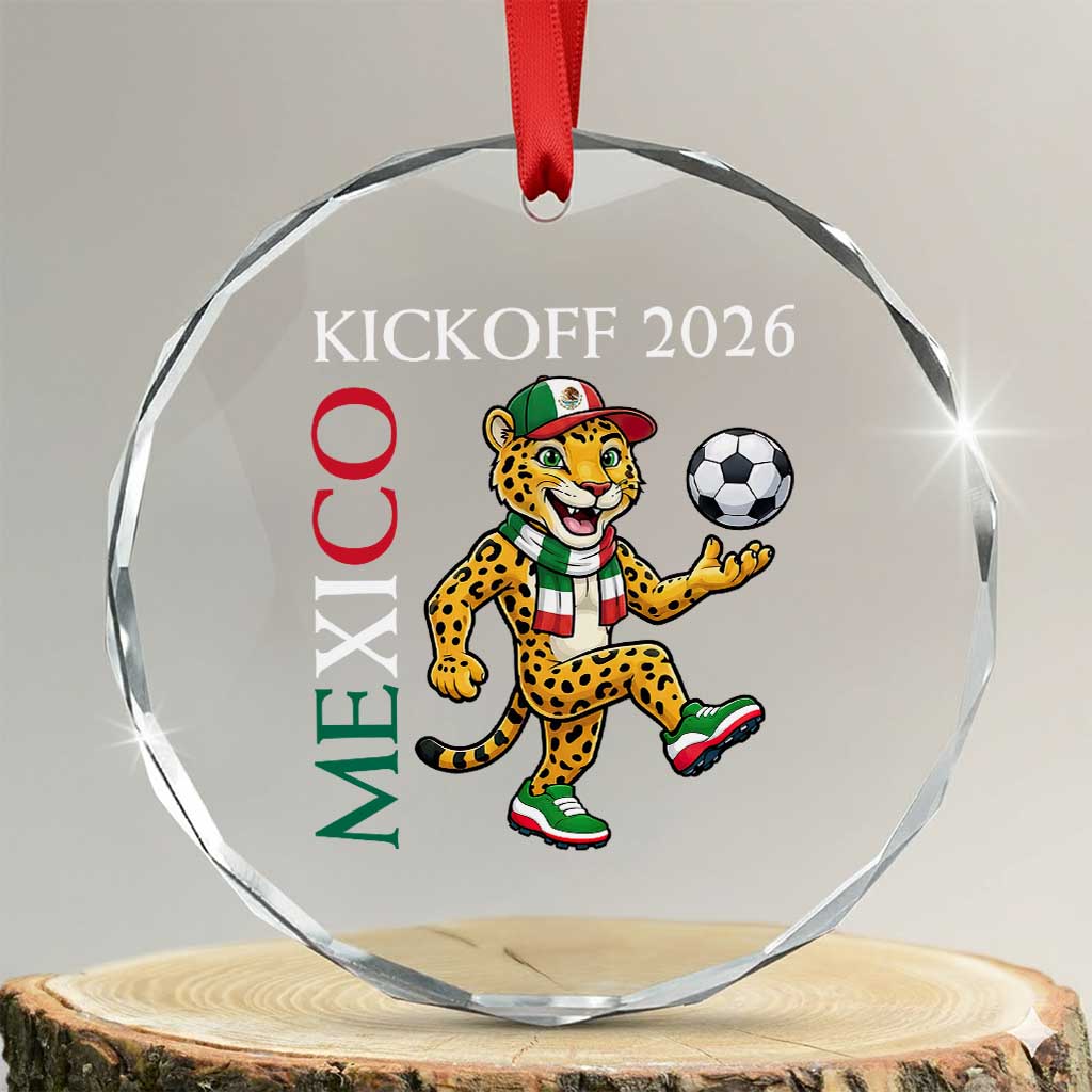 Mexico Soccer Pride Jaguar Kickoff 2026 Crystal Glass Ornament TS12 Transparent Glass 3'' Circle Print Your Wear