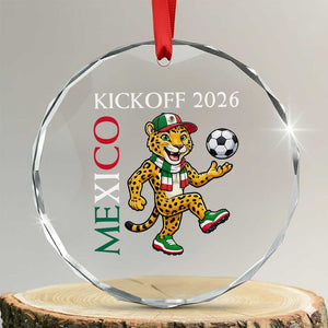 Mexico Soccer Pride Jaguar Kickoff 2026 Crystal Glass Ornament TS12 Transparent Glass 3'' Circle Print Your Wear