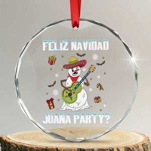 Mexico Xmas Crystal Glass Ornament Feliz Navidad Juana Party Snowman Dancing TS09 Transparent Glass 3'' Circle Print Your Wear