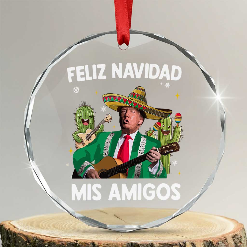 Mexico Xmas Trump Crystal Glass Ornament Feliz Navidad Mis Amigos Xmas Funny Trump Santa Ugly Gift TS10 Transparent Glass 3'' Circle Print Your Wear