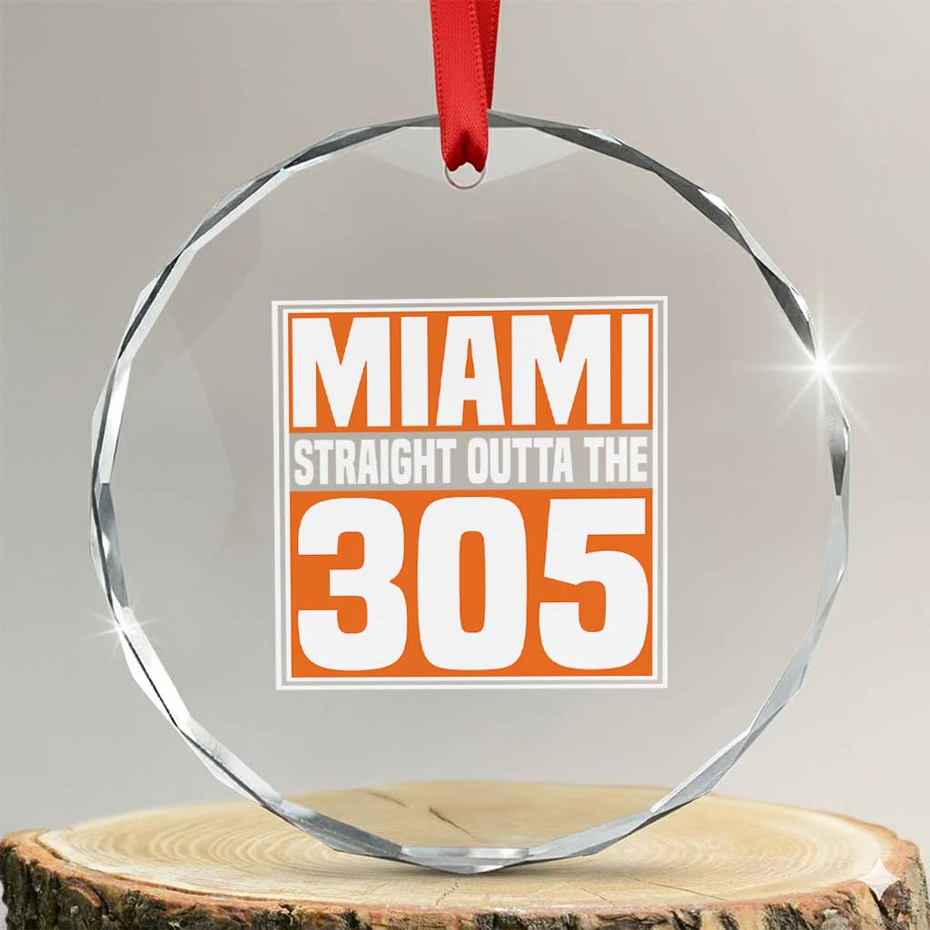 Miami Crystal Glass Ornament Straight Outta The 305 Area Code Florida Pride TS10 Transparent Glass 3'' Circle Print Your Wear