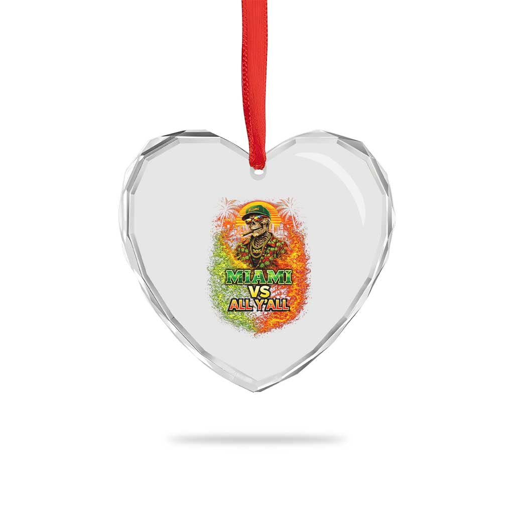 Miami vs All You All 305 Skeleton Flame Graphic Heart Crystal Glass Ornament Tropical City Pride Florida Love TS02 Print Your Wear