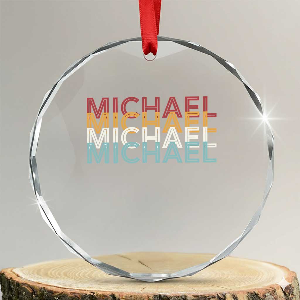 Michael Birthday Gift Crystal Glass Ornament Vintage Retro Michael Name Typography TS12 Transparent Glass 3'' Circle Print Your Wear