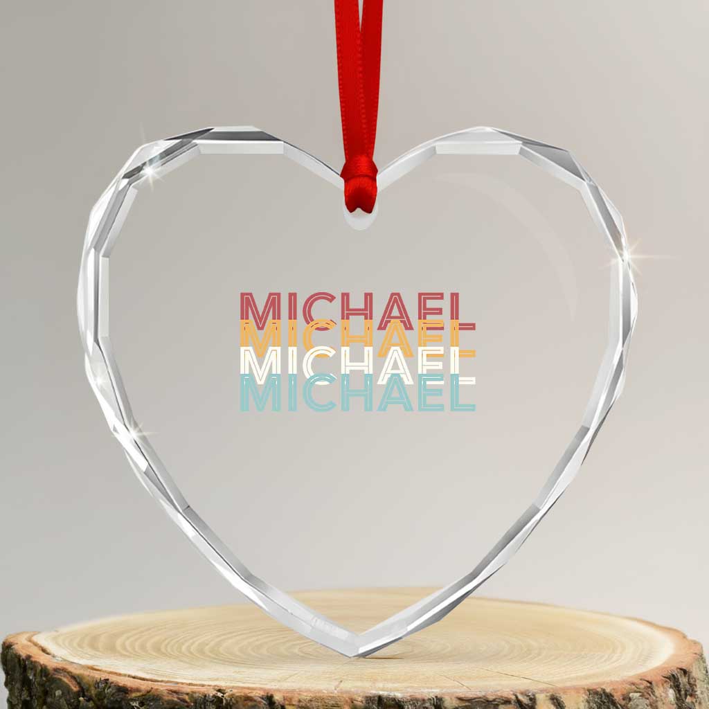 Michael Birthday Gift Heart Crystal Glass Ornament Vintage Retro Michael Name Typography TS12 Transparent Glass 3'' Heart Print Your Wear