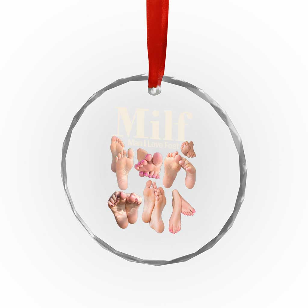 MILF Man I Love Feet Crystal Glass Ornament Funny Sexy Inappropriate Saying Quote TS10 Print Your Wear