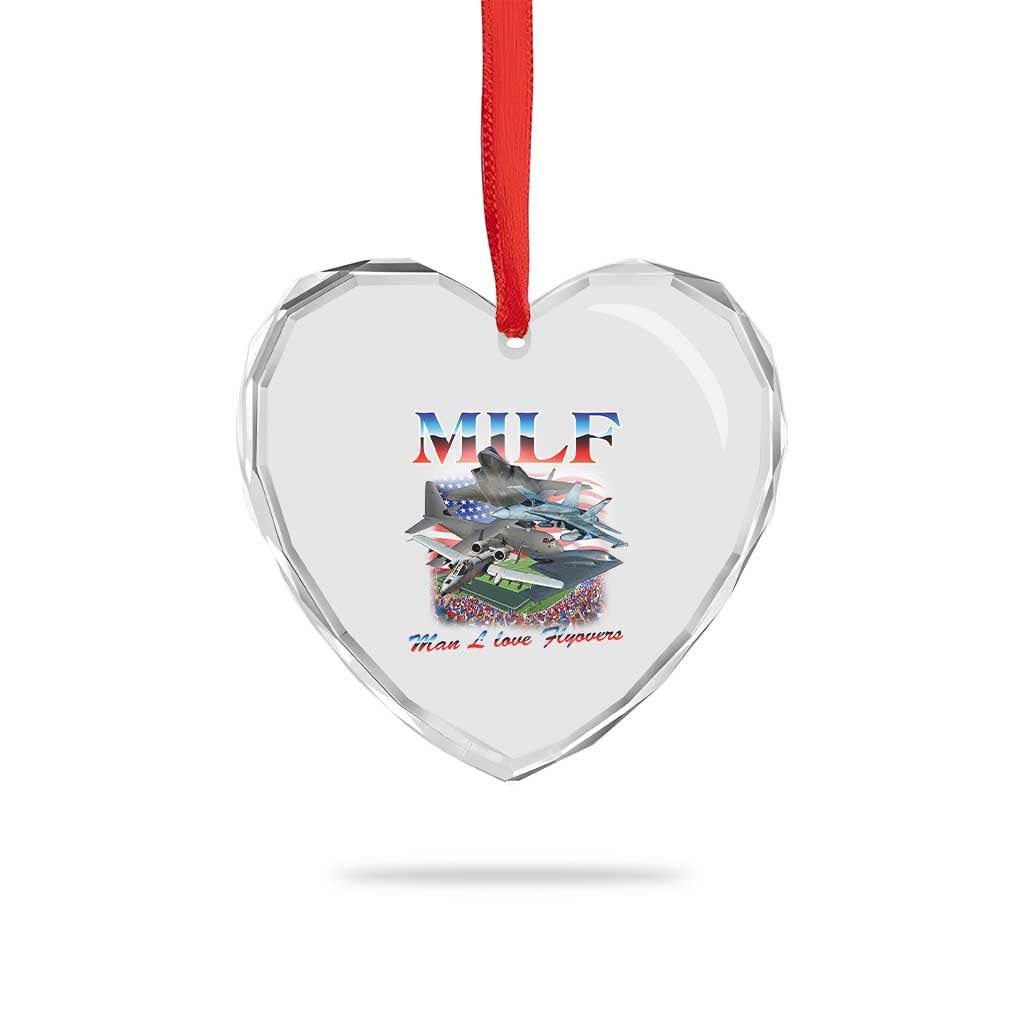 MILF Man I Love Flyovers Meme Heart Crystal Glass Ornament for Aviation Buffs Patriotic Meme Lords TS02 Print Your Wear