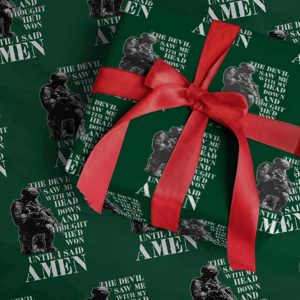 Military Christian Warrior Wrapping Paper Roll The Devil Saw Me With My Head Down And Thought He'd Won TS12 Green Print Your Wear