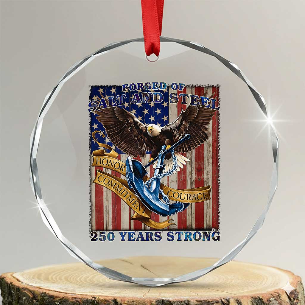 Military Navy 250th Anniversary Crystal Glass Ornament Forged of Salt and Steel Patriotic Eagle Anchor American Flag TS02 Transparent Glass 3'' Circle Print Your Wear
