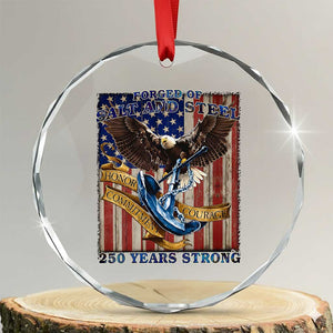 Military Navy 250th Anniversary Crystal Glass Ornament Forged of Salt and Steel Patriotic Eagle Anchor American Flag TS02 Transparent Glass 3'' Circle Print Your Wear