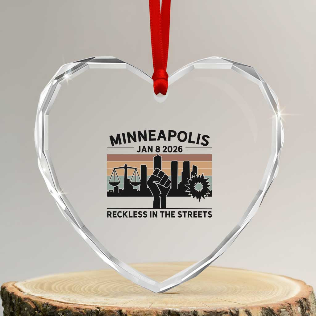 Minneapolis January 8 2026 Justice Movement Heart Crystal Glass Ornament Reckless in the Streets Protest TS02 Transparent Glass 3'' Heart Print Your Wear