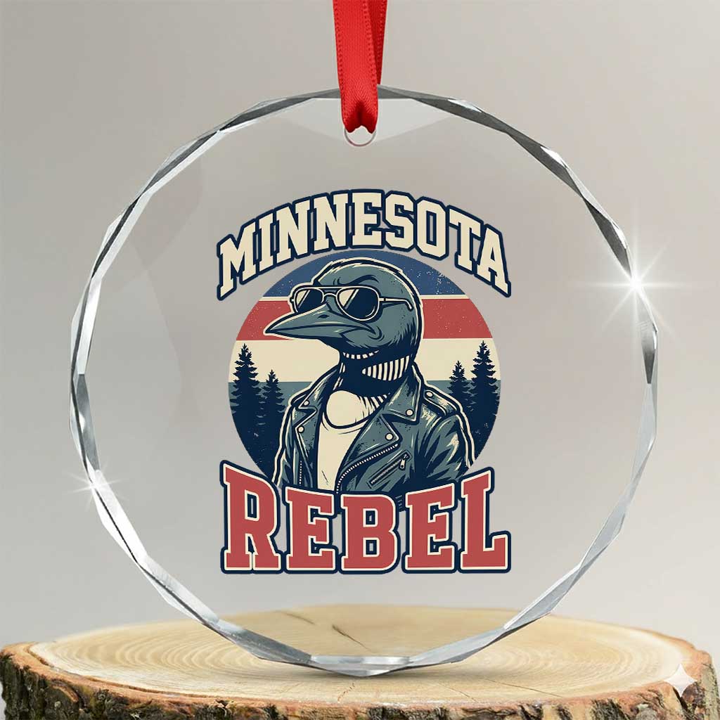 Minnesota Rebel Grumpy Loon Crystal Glass Ornament Retro Vintage Politcal Resistance TS02 Transparent Glass 3'' Circle Print Your Wear