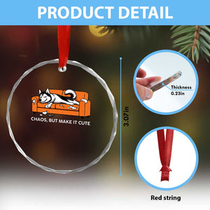 Mischievous Husky Owner Gift Crystal Glass Ornament Chaos But Make It Cute TS12 Print Your Wear